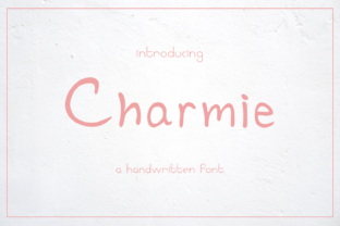 Charmie: A Cute Handwritten Display Font for Crafters