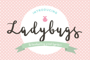 Ladybugs: A Sweet Handwritten Script for Warm Brand Identities